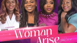 WOMAN ARISE ALL NIGHT SERVICE - Rev. Josephine Nyarko