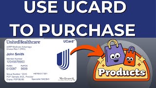 NEW! How To Use UnitedHealthCare Ucard To Purchase Products (2026)