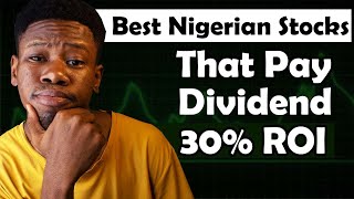 The Best Nigerian Stocks for Dividend Income in 2025 (Revealed!)