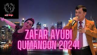 ЗАФАР АЮБИ КУМАНДОН 2024! | ZAFAR AYUBI QUMANDON 2024! #tuyonatj