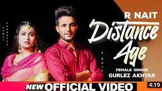 R Nait I Distance Age Full Video Song I Ft Gurlej Akhtar I Latest Punjabi Song 2020 I 2020 New Song