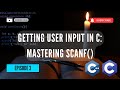 C Programming Tutorial: Getting User Input with scanf()