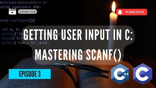 C Programming Tutorial: Getting User Input with scanf()