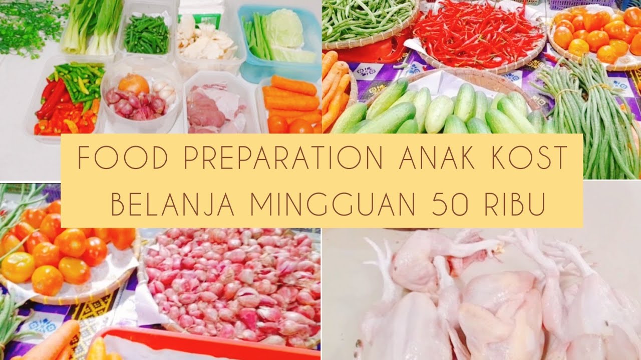 FOOD PREPARATION ANAK KOST | BELANJA MINGGUAN HEMAT ANAK KOST CUKUP 50. ...