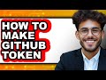 How to Make Github Token (full Guide)