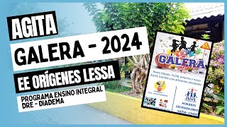 AGITA GALERA 2024 | EE ORÍGENES LESSA - T1