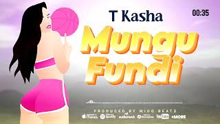 T Kasha-Mungu Fundi(Official Music Audio release