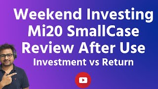 Weekend Investing mi20 Small Case Review | Weekend Investing SmallCase Review After Use