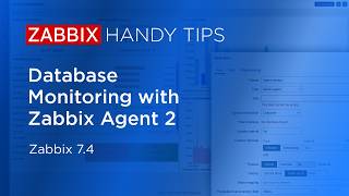Zabbix Handy Tips: Database Monitoring with Zabbix Agent 2