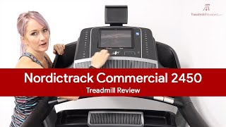 NordicTrack Commercial 2450 Treadmill Review - 2017
