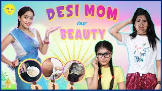 Desi Mom \u0026 Beauty - Episode 1 | Life Saving Hacks | Anaysa