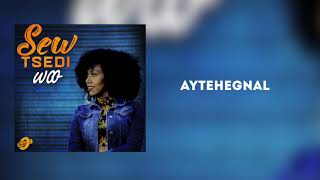 Tsedi - Aytehegnal