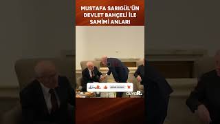 Mustafa Sarıgül’ün Devlet Bahçeli ile samimi anları #shorts