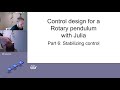 Part 6: Control of rotary pendulum using Julia: LQR Stabilization control