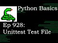 Python Basics Tutorial Unittest Test File || Unittest Module Series