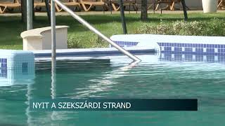 Kinyitott a szekszárdi strand - teljesen felújították a medencéket a szakemberek