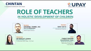 UPAY's Chintan Series : Webinar on Role of Teachers in holistic development of children