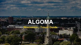 Algoma, Wisconsin: The Midwest's Best Kept Secret?