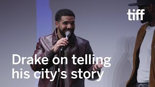 Telling the Story of Toronto According to Drake | TIFF 2017