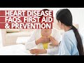 Heart Disease: FAQs, First Aid and Prevention