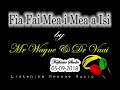 fia fai mea i mea ah isi by mr wayne ft dr vaai