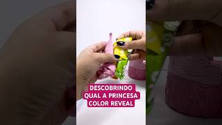 DESCOBRINDO QUAL A PRINCESA COLOR REVEAL