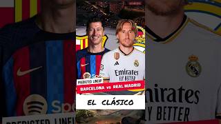 🚨 BARCELONA VS REAL MADRID 👑 | EL CLÁSICO 🔥 | Los Blancos Predicted Lineup | Pre season 2023/24