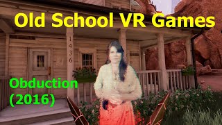 Old School VR Games - Obduction (2016)