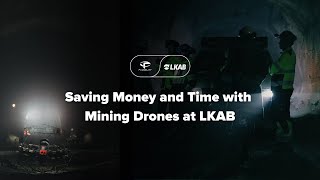 How are mining drones making LKAB inspections safer and more efficient?