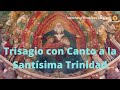 trisagio con canto a la santisima trinidad