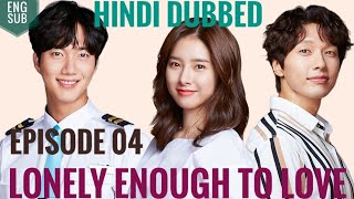 Lonely Enough To Love Episode 04 Hindi Dubbed _ K-drama in Hindi Dub with Eng subtitles(720P_HD).mp4