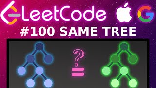 [Animated] LeetCode 100 Same Tree | Blind 75