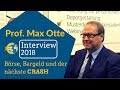 Prof. Max Otte über den nächsten CRASH, Inflation, QE, Aktien, Silber und Bargeldabschaffung