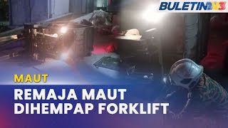 MAUT | Pekerja Kilang Maut Dihempap Forklift