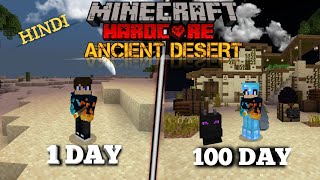 I survived 100 day ancient desert only word Minecraft hardcore Minecraft Hindi