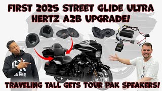 First 2025 Street Glide Ultra Hertz A2B Audio Upgrade! Tour Pak Speakers for Traveling Tall!