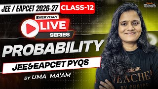 Probability Class 12 - Concept & Problems - MPC - EAPCET / JEE 2026 part 2
