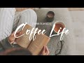 Music Playlist for Coffee Life after bed weather [ vann ]