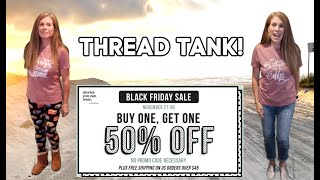 Thread Tank Black Friday Weekend BOGO 50% OFF! - Beach Dance Party!