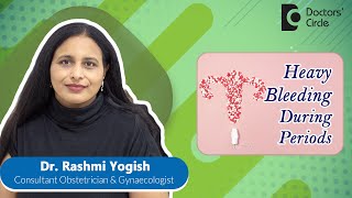 How To Control Heavy Bleeding During Period #womenshealth  - Dr. Rashmi Yogish | Doctors' Circle