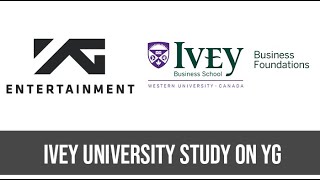 Details on How YG Became Known As The Home Of Artist-Idols: A Paper By Ivey Business School (Canada)