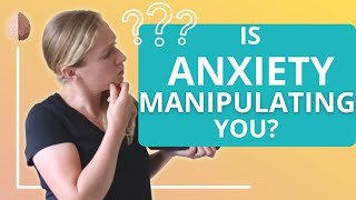 Is Anxiety Manipulating You? Anxiety is like a Toddler in a Grocery Store