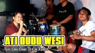 Wes Tak Perjuangke Sing Mbok Karepke - Ati Dudu Wesi | Voc.Lilis Olala Ft Cak Robert| Ramayana Music
