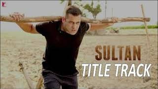 Sultan song | Sultan title track | Sultan movie | Salman Khan | By Yogi | Yogi songs |