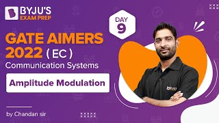 GATE AIMERS 2022 | EC | Communication Systems | Amplitude Modulation | Chandan Jha