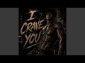 I Crave you