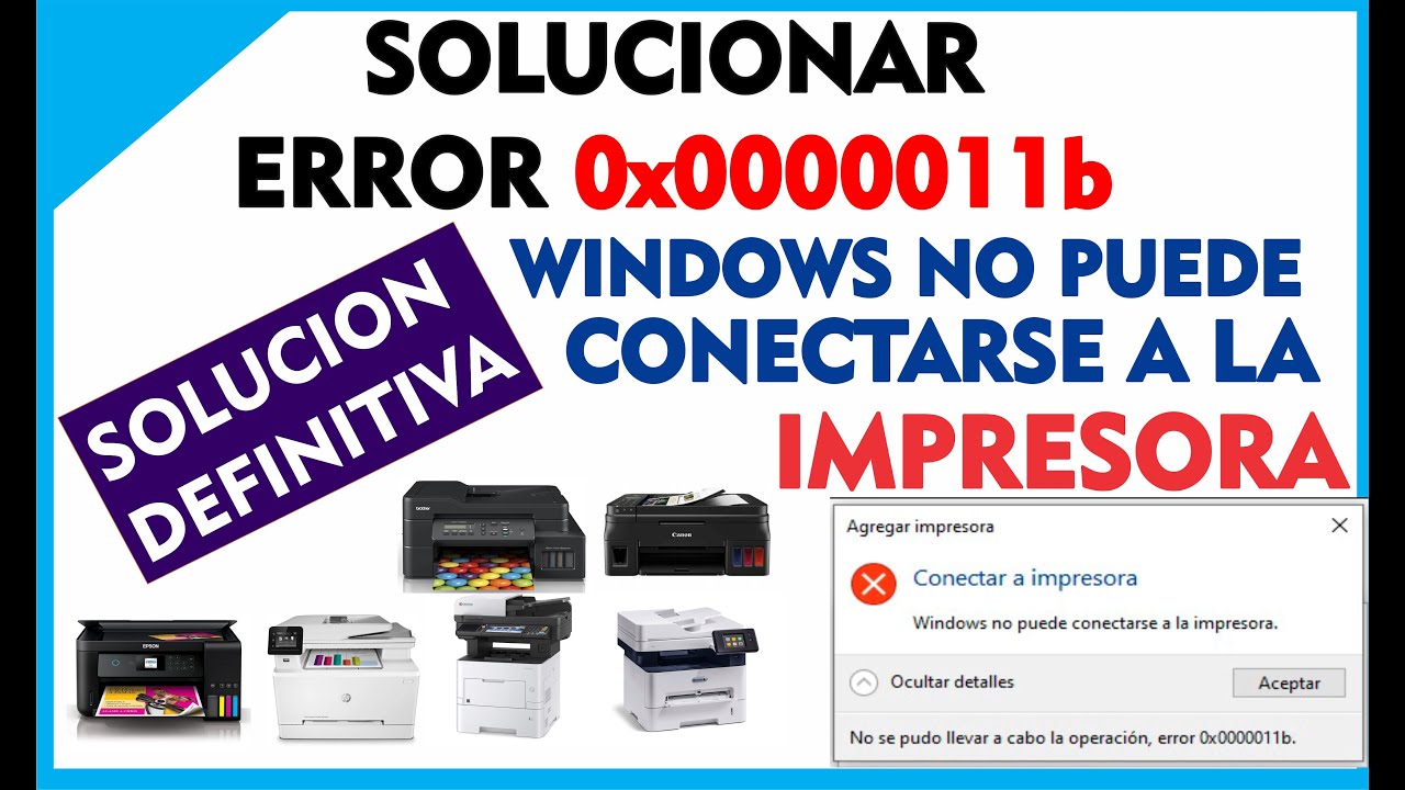 SOLUCIONAR ERROR 0X0000011b Windows No Puede Conectarse A La Impresora ...