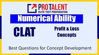 Numerical Ability for CLAT I Profit, Loss \u0026 Discount I A must for CLAT by ProTalent