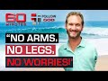 💌 Nick Vujicic: No Arms, No Legs, No Worries! | FollowGod.tv