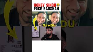 HONEY SINGH FUNNY POKE TO BADSHAH 🤣 #badshah #honeysingh